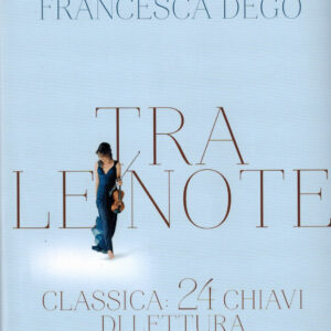 Read more about the article Francesca Dego, 24 racconti “Tra le note”